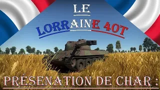 Présentation de char[FR]: Le Lorraine 40t , 300mm en 4 seconde.