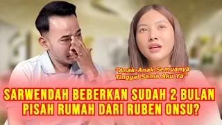 HEBOH! Kabar Ruben Onsu & Sarwendah Pisah Rumah Sudah 2 Bulan, Padahal Punya Rumah Senilai Rp 70 M?