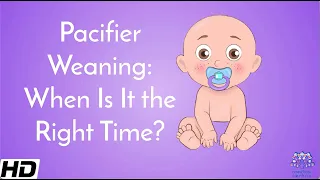 Pacifier Weaning: When Is It The Right Time?