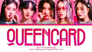 (G)I-DLE Queencard Lyrics (Color Coded Lyrics)