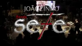 3º DVD JOÃOZINHO & BANDA SE7E 2013