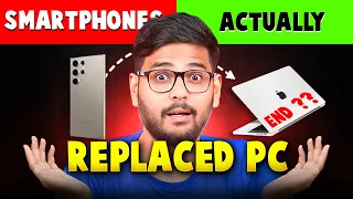 Smartphones Actually Replaced PC..... Really?