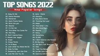 Top Hits 2022 - Adele, Maroon 5, Ed Sheeran, Shawn Mendes, Taylor Swift, Sam Smith, Dua Lipa,Rihanna