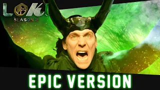 Loki - Glorious Purpose - EPIC FINALE VERSION