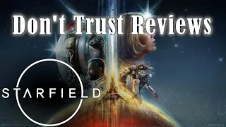 Starfield Reviews are Disingenuous