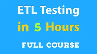 ETL Testing 5 hours complete training | ETL Testing interview preparation | What is ETL testing