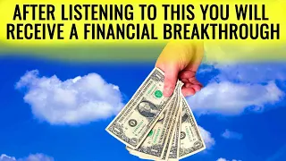 GOD IS SENDING YOU A FINANCIAL BREAKTHROUGH! DON'T MISS THE OPPORTUNITY!