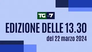 Edizione delle ore 13.30 del 22/03/2024