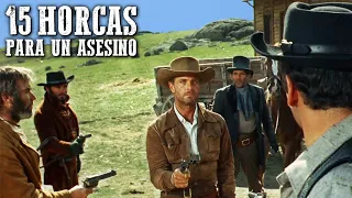 15 horcas para un asesino | Película de vaqueros en español | Spaghetti Western