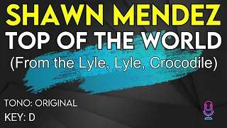 Shawn Mendes - Top of the World (From the Lyle, Lyle, Crocodile) - Karaoke Instrumental