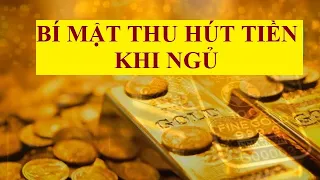 Bí mật thu hút tiền khi ngủ - Luật hấp dẫn tiền bạc | Nghe liên tục