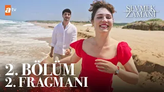 Sevmek Zamanı 2. Bölüm 2. Fragmanı | ''Kağan, eşim'' @atvturkiye