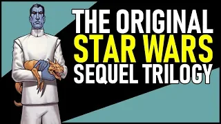 Revisiting the 'Original' Star Wars Sequel Trilogy --  Part. 1: Heir to the Empire