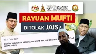 RAYUAN MUFTI SENDIRI DITOLAK JABATAN AGAMA ISLAM SELANGOR (JAIS)   - KULIAH USTAZ AZHAR IDRUS