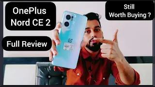 OnePlus Nord CE 2🔥 Full Detailed Review | After 6 Month | Buy or Not | Best phone Under 25000