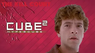 Cube²: Hypercube (2002) Kill Count