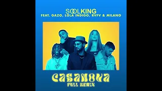 Soolking feat. Gazo, Milano, Lola Indigo & Rvfv - Casanova (Full Remix)