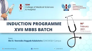 INDUCTION PROGRAMME -XVII MBBS Batch - SDM COllege of Medical Sciences and Hospital