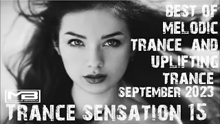 TRANCE SENSATION Ep.15 - THE BEST OF MELODIC TRANCE AND UPLIFTING TRANCE SEPTEMBER 2023