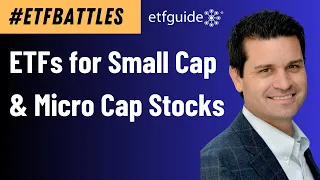 ETF Battles: Best ETF for Small Cap & Micro Cap Stocks?