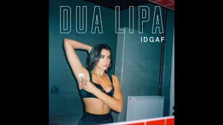 Dua Lipa - IDGAF (Official Studio Acapella)