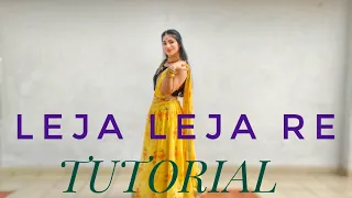 Leja Re TUTORIAL with Music | Dhvani | Easy step by step dance on Leja Re | Sangeet dance for bride