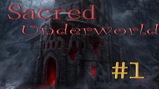 Sacred Underworld #1 Начало