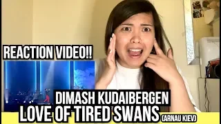 DIMASH KUDAIBERGEN - Love Of Tired Swans ARNAU KIEV || REACTION VIDEO