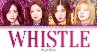 BLACKPINK - '휘파람 (WHISTLE)' (Color Coded Lyrics Han/Rom/Eng/가사)