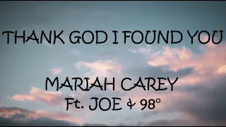 Thank God I Found You - Mariah Carey Ft. Joe & 98° (Lyrics)