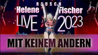 MIT KEINEM ANDERN - Helene Fischer Rausch die Tour 2023 aus Köln