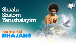 Shaalu Shalom Yerushalayim | Sathya Sai Bhajan