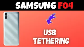 Samsung Galaxy F04 USB Tethering | Share Internet Connection to a Windows Computer Via USB Tethering