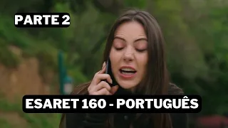 Esaret 160 em português - Eda matou Hira! ESARET Capítulo 160 legendado em português