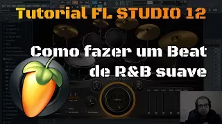 Como fazer um Beat R&B Suave | Tutorial de FL Studio