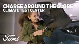 Charge Around the Globe: Lexie Braves Ford’s Environmental Test Center