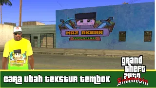 CARA UBAH TEXTUR DINDING [][] GTA SA ANDROID