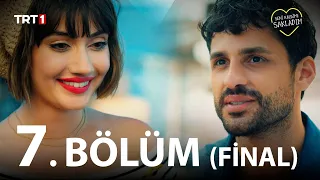 Seni Kalbime Sakladım 7. Bölüm - Final