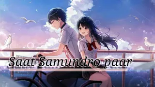 saat samundro paar (slow&revarb)slowand revarb song 🎵 ♥️ ll lyrics song new