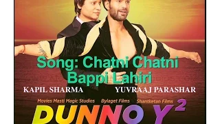 DUNNO Y2 LIFE IS A MOMENT CHATNI SONGS TRAILER