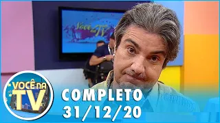 Você na TV (31/12/20) | Completo