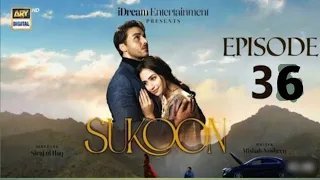 Sukoon Episode 36 | Sana Javed | Ahsan Khan | Khaqan Shahnawaz | 15 February 2024 |ARY Digital Drama