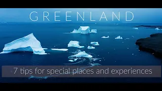 GREENLAND Ilulissat & Disko Bay & Disko Island & Eqi Glacier -  TOP 7  special places