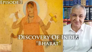 Discovery of India Ep. 7 | Bharat | Aryavart | Jambudwip | Bharat Mata