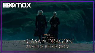 Avance del episodio 7 | La casa del dragón | HBO Max