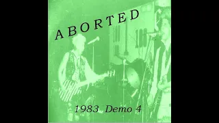 ABORTED : 1983 Demo 4 : UK Punk Demos