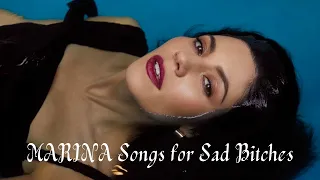 Sad Bxtches Listen to MARINA [playlist]