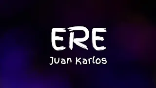 [CLEAN] Juan Karlos - Ere