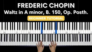 Waltz in A minor, B. 150, Op. Posth. - Frederic Chopin EASY Piano Tutorial + Sheets