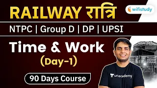 11:30 PM - RRB NTPC, Group D, Delhi Police, UPSI | Maths by Ayush Chauhan | Time and Work (Day-1)